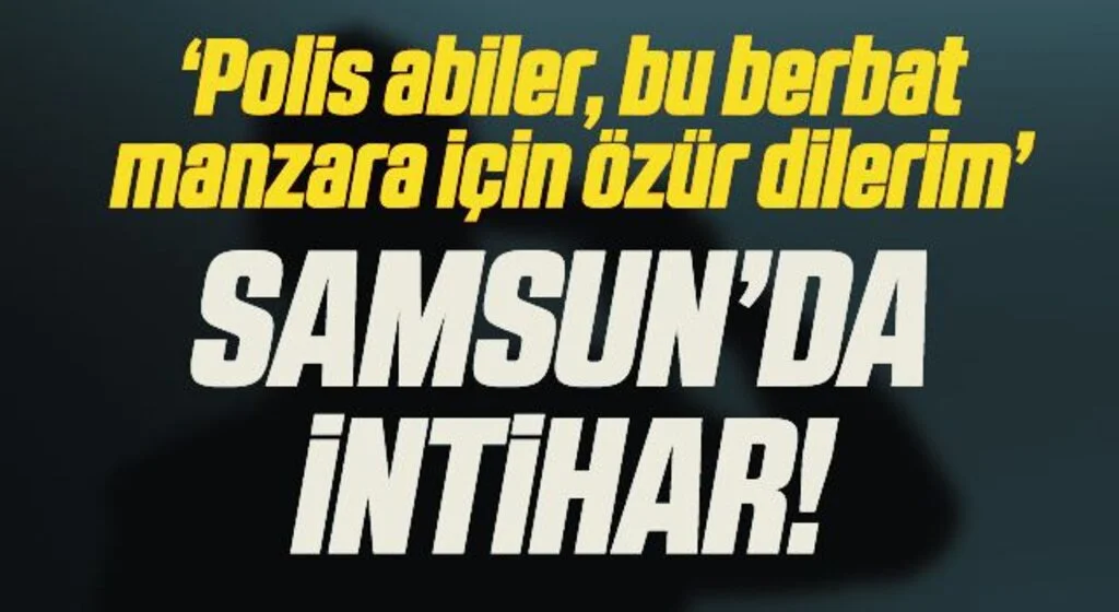 "Polis abiler bu berbat manzara için özür dilerim" diye mektup bırakıp kendini vurdu