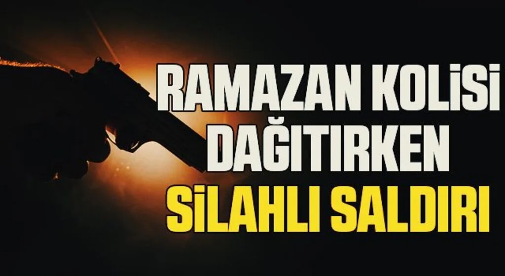 Ramazan kolisi dağıtırken silahlı saldırıda yaralandı