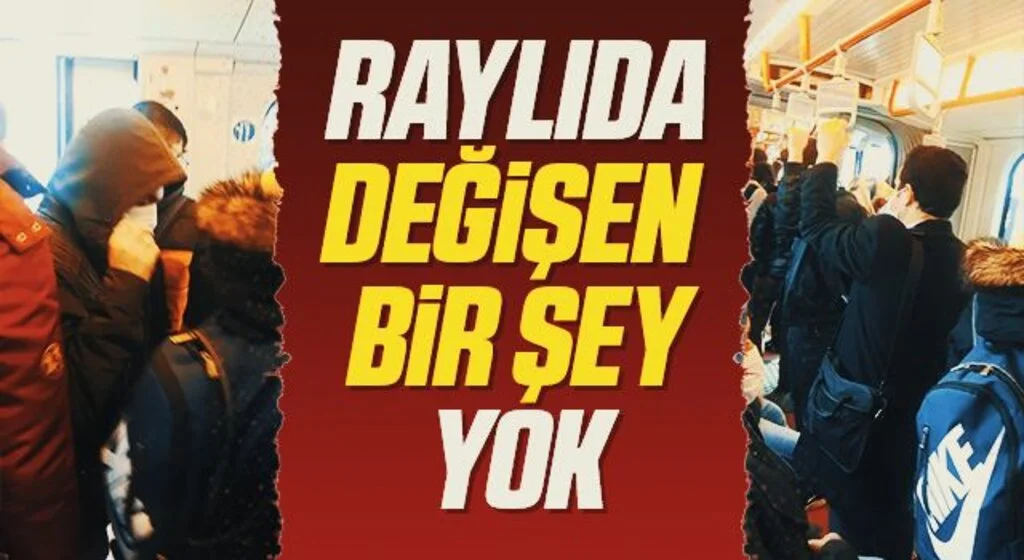 Raylıda değişen BİR ŞEY YOK 