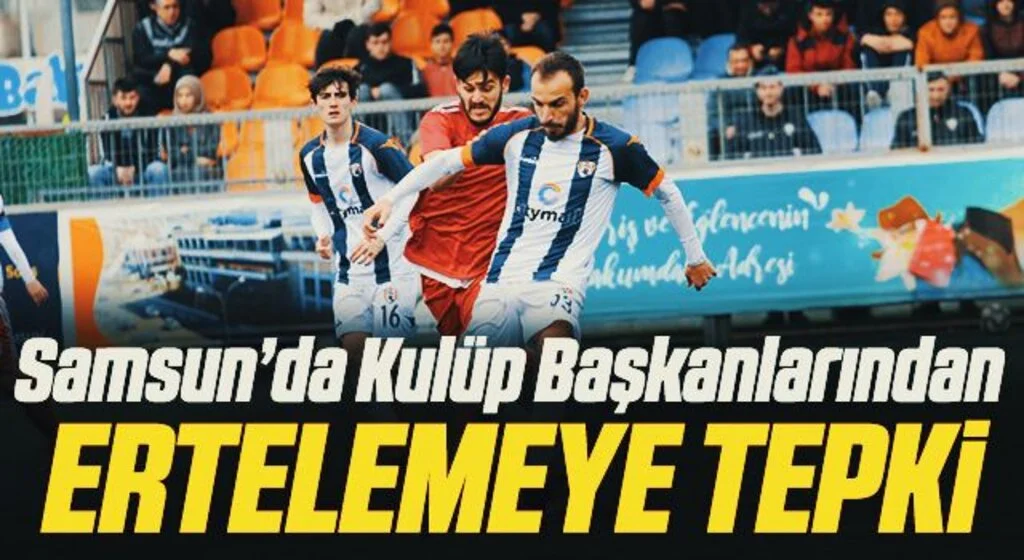 Samsun BAL'da Kulüp Başkanlarından Ertelemeye Tepki