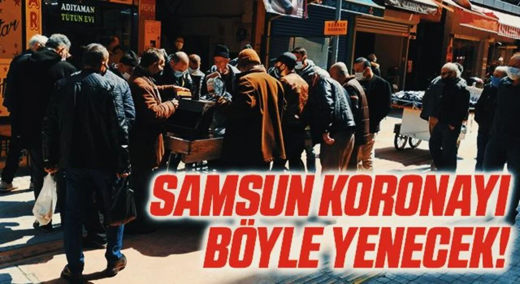 "Samsun Covid-19 birinciliğinden düşmez" dedirten görüntü