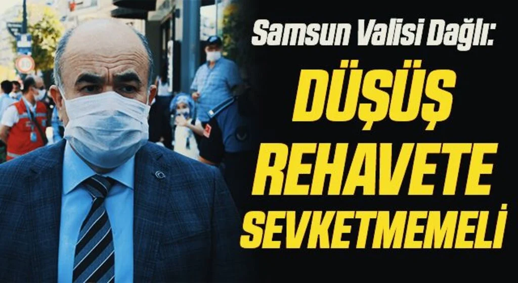 Samsun Valisi Doç. Dr. Zülkif Dağlı: Düşüş rehavete sevk etmemeli