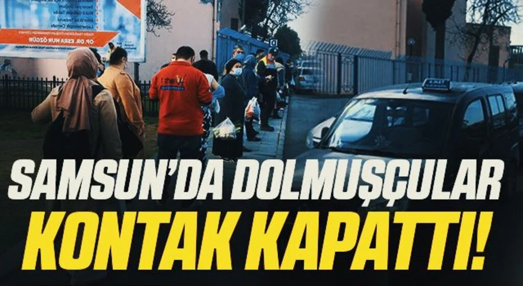 Samsun'da Dolmuşçular Cezalara Dayanamayıp Kontak Kapattı!