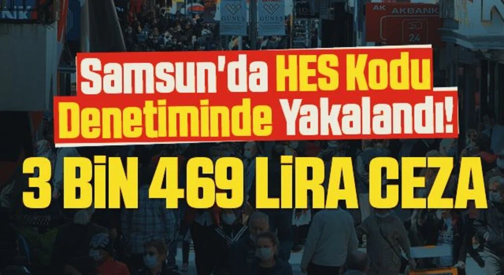 Samsun'da HES Kodu Denetiminde Yakalandı! 3 Bin 469 Lira Ceza