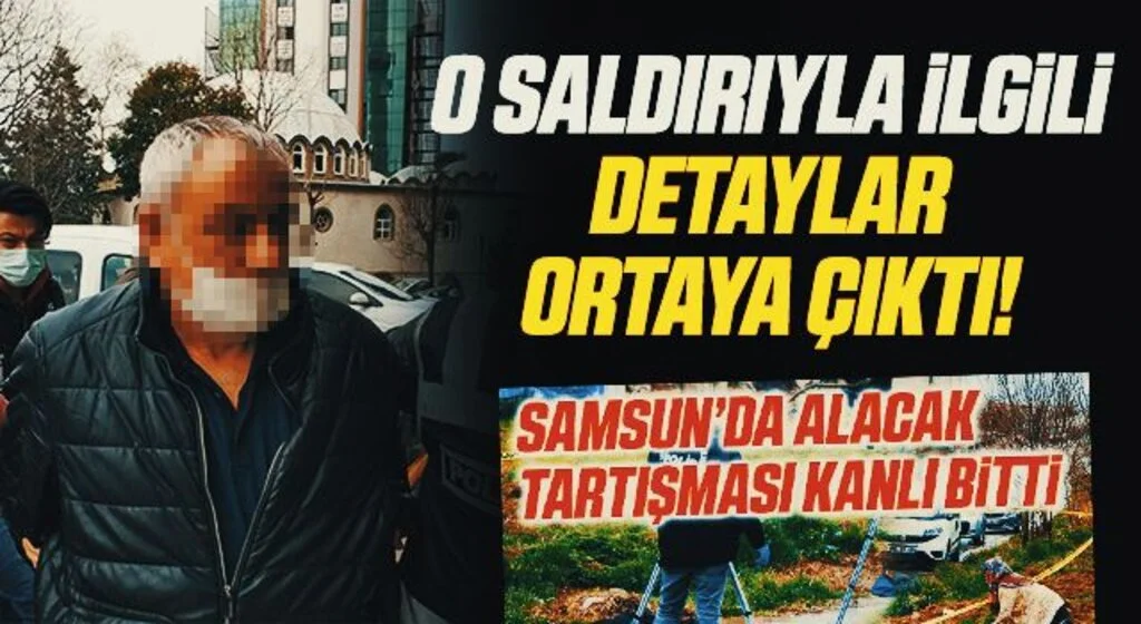 Samsun'daki 2 kişinin öldüğü silahlı saldırının 70 bin liralık alacaktan kaynaklandığı ortaya çıktı