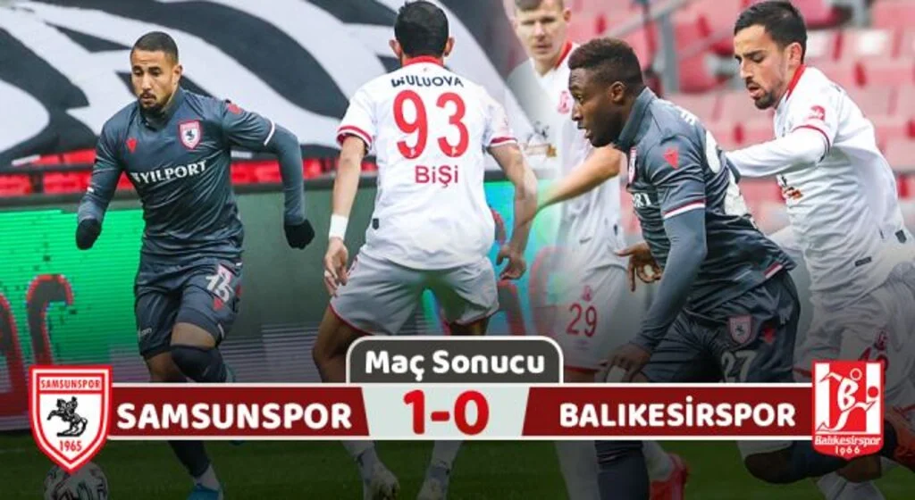 Samsunspor: 1 Balıkesirspor: 0 (Maç Sonucu)