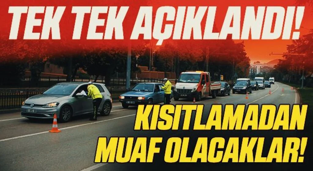 Sokağa çıkma kısıtlamasından kimler muaf olacak? İçişleri Bakanlığı tek tek açıkladı