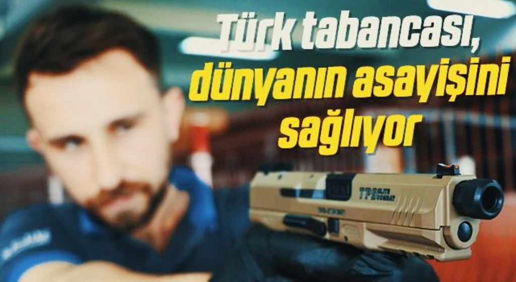 Türk tabancası, dünyanın asayişini sağlıyor