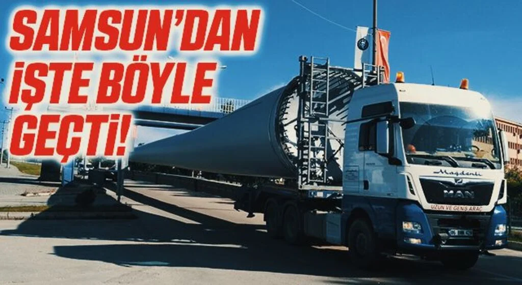 75 metre uzunluğundaki rüzgar türbininin kanatları tırlarla taşındı