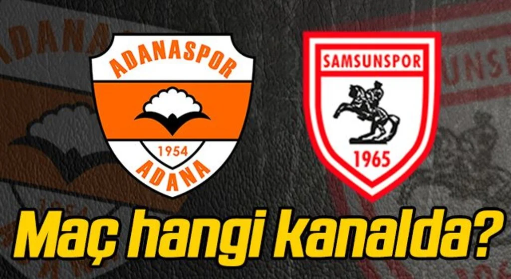 Adanaspor - Samsunspor maçı hangi kanalda?