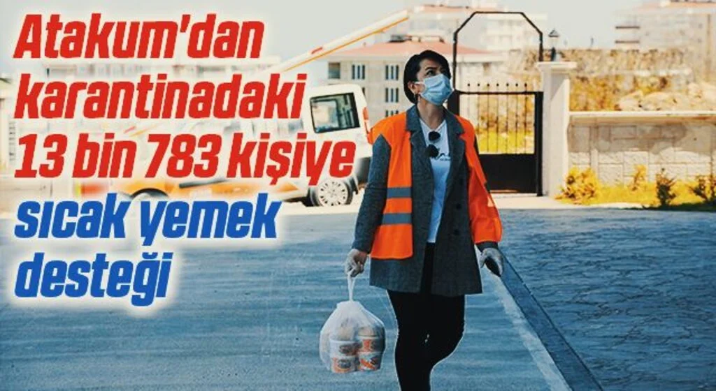 Atakum'dan karantinadaki 13 bin 783 kişiye sıcak yemek desteği