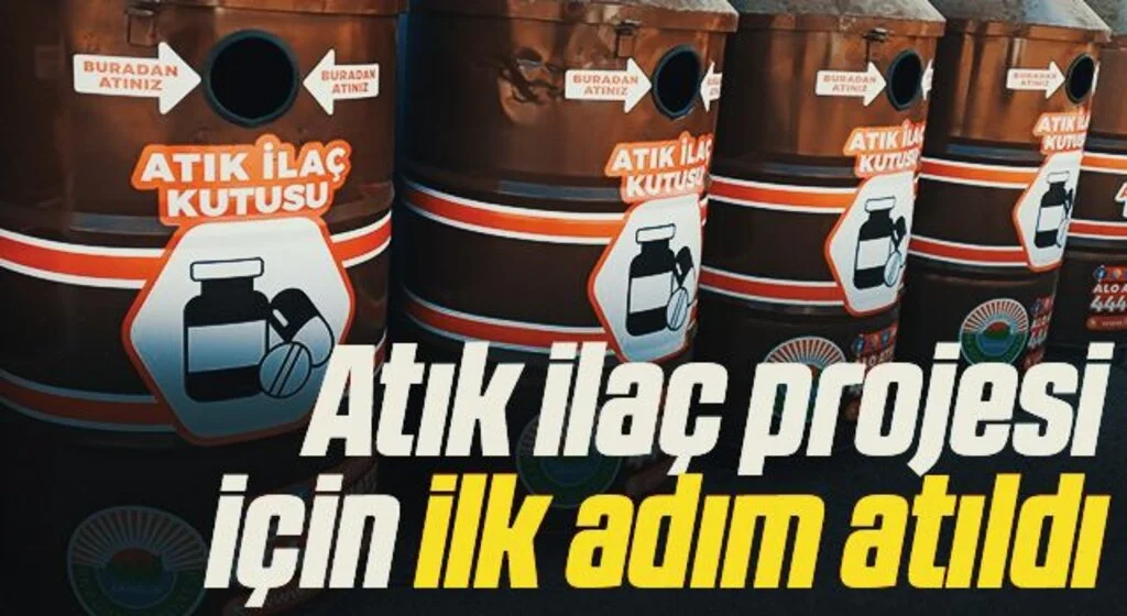 Atık ilaç projesi için ilk adım atıldı