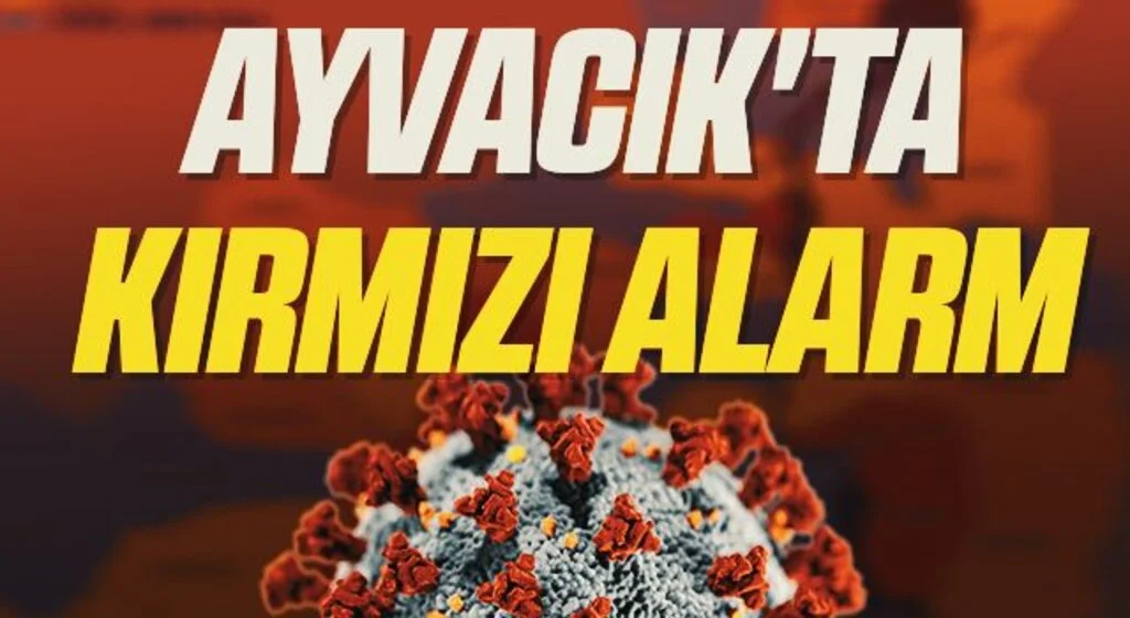 Ayvacık'ta Kırmızı Alarm