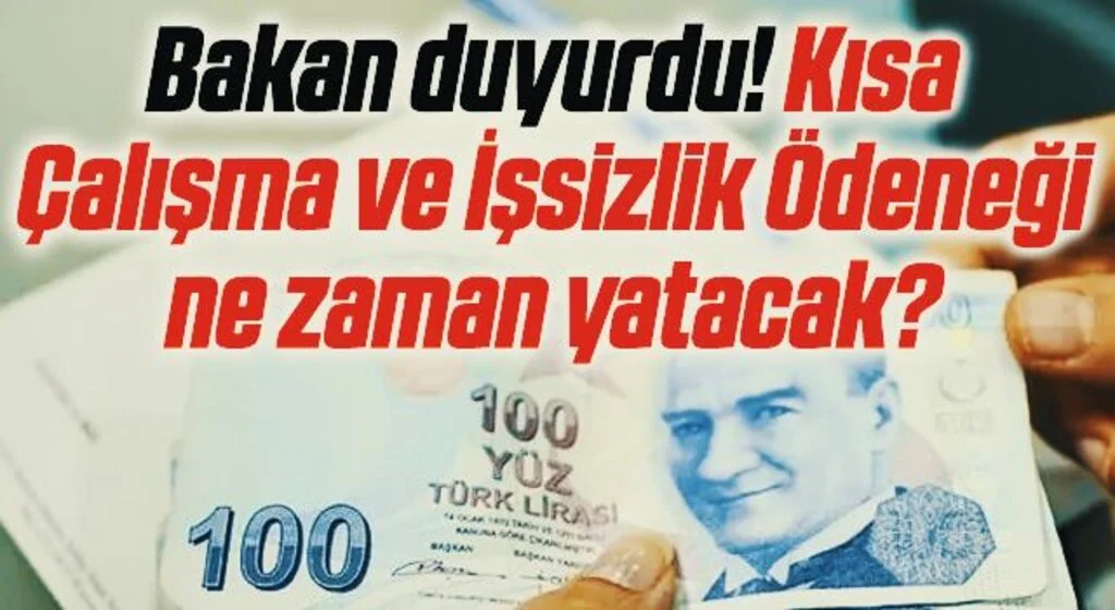 Bakan duyurdu! Kısa Çalışma ve İşsizlik Ödeneği ödemeleri yarın