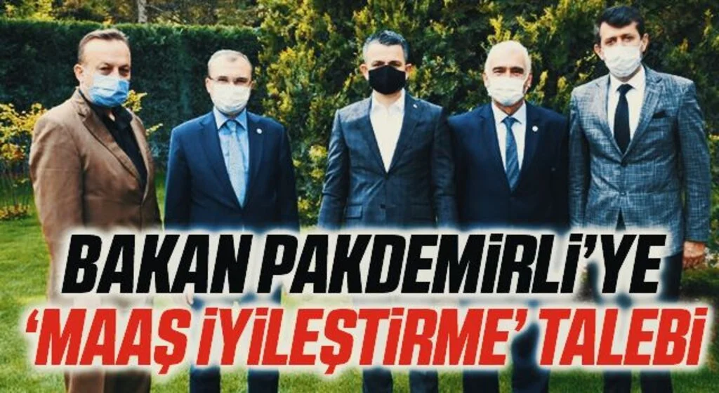 Bakan Pakdemirli’ye ‘maaş iyileştirme’ talebi