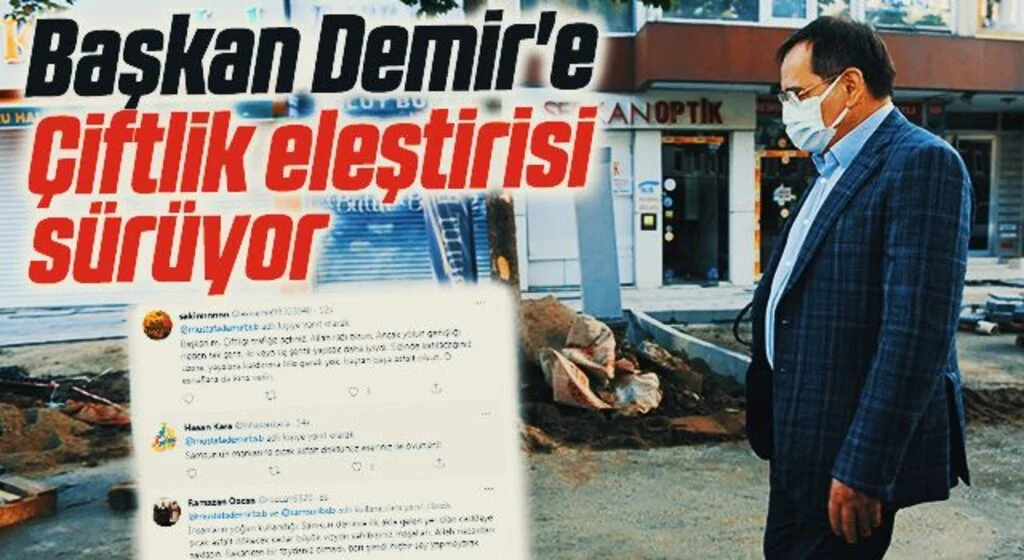 Başkan Demir'e Çiftlik eleştirisi sürüyor 