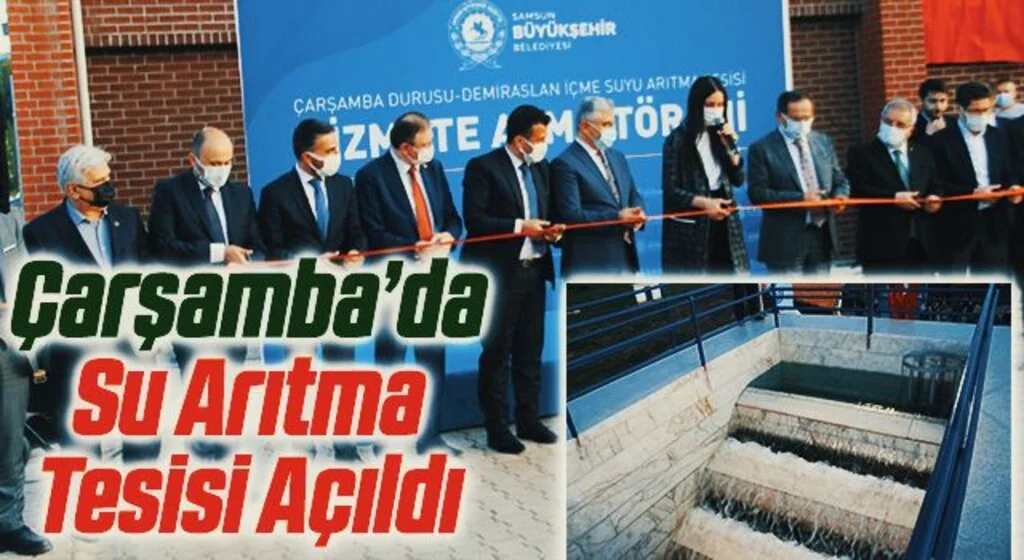 Çarşamba’da Su Arıtma Tesisi Açıldı