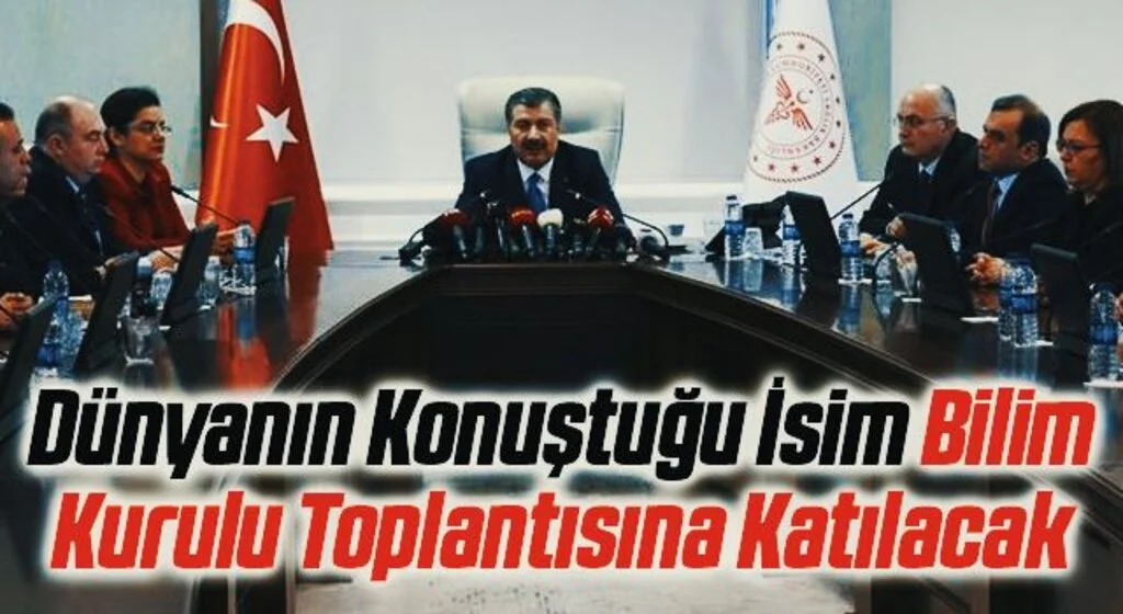 İlk Kez Olacak! Dünyanın Konuştuğu İsim Bilim Kurulu Toplantısına Katılacak