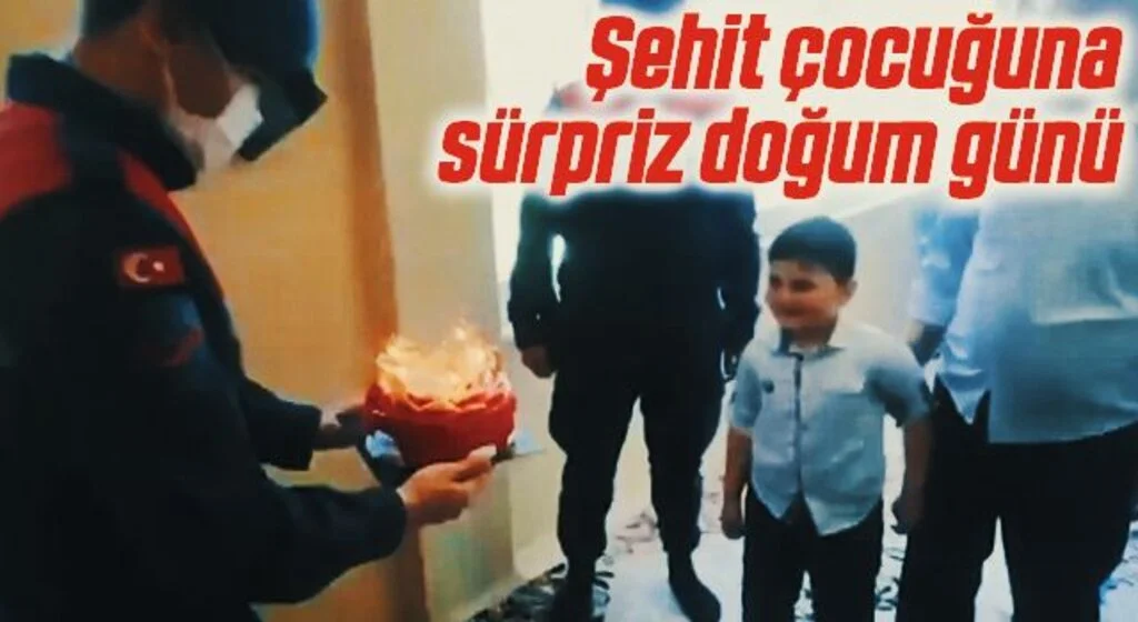 Jandarmadan şehit çocuğuna sürpriz doğum günü: İyi ki doğdun Yusuf