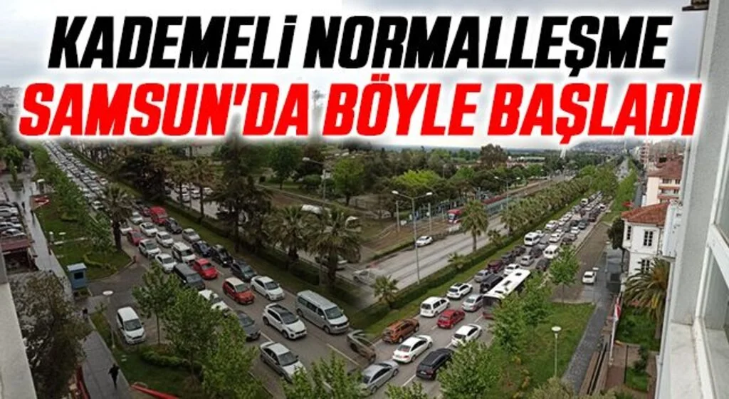 Kademeli normalleşme Samsun'da böyle başladı