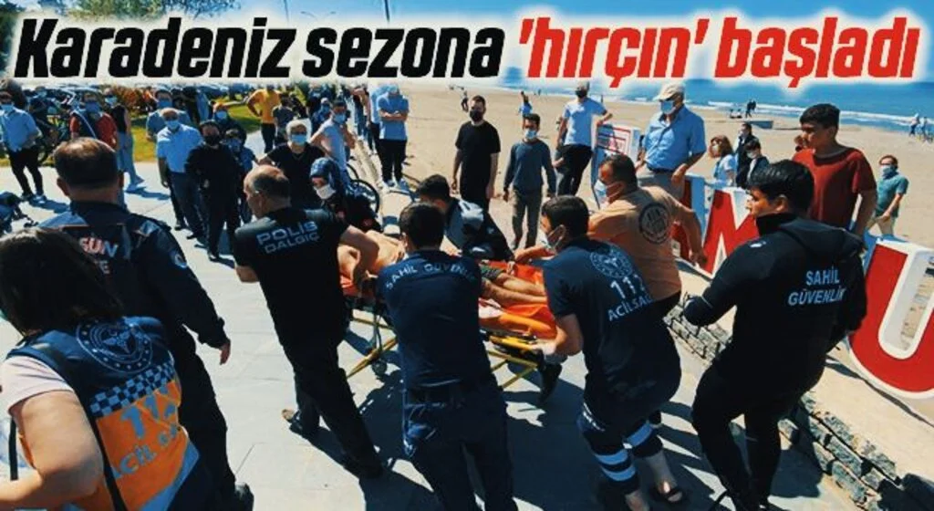 Karadeniz sezona 'hırçın' başladı