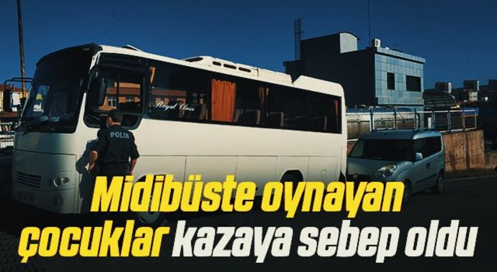 Park halindeki midibüste oynayan çocuklar kazaya sebep oldu
