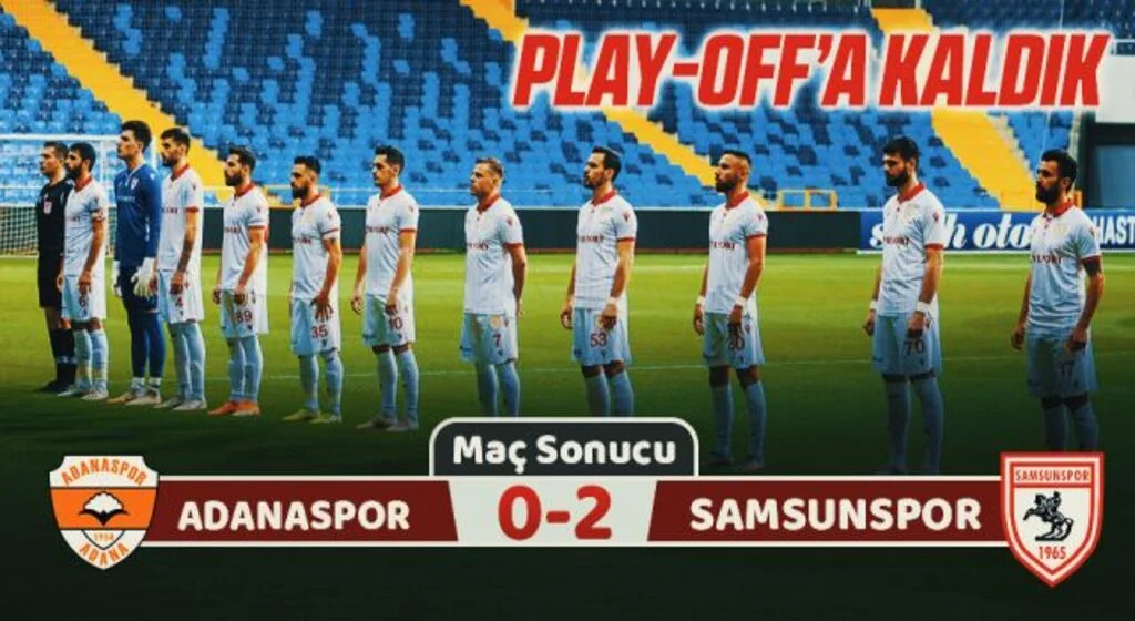 Play-off'a kaldık! Adanaspor: 0 Samsunspor: 2 (Maç sonucu)