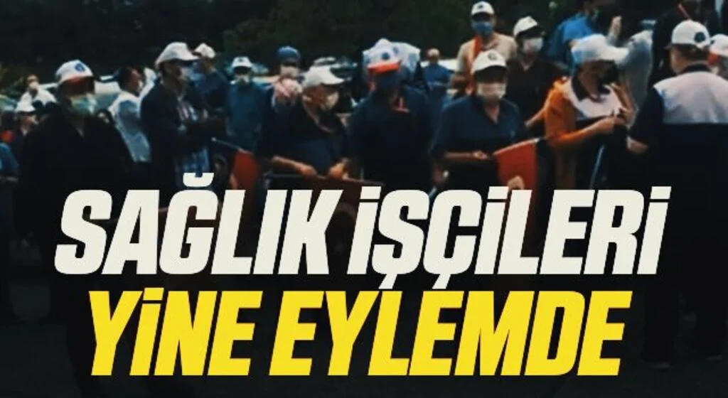 Sağlık işçileri yine eylemde 
