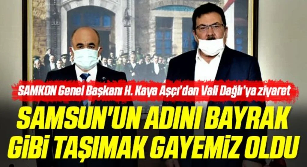SAMKON Genel Başkanı H. Kaya Aşçı: Samsun'un Adını Bayrak Gibi Taşımak Gayemiz Oldu