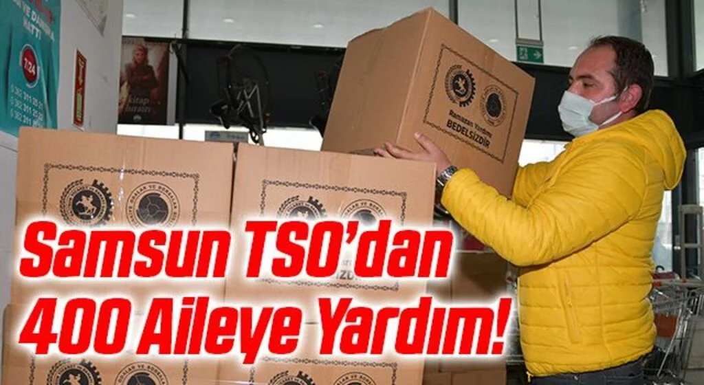 Samsun TSO'dan 400 Aileye Yardım!