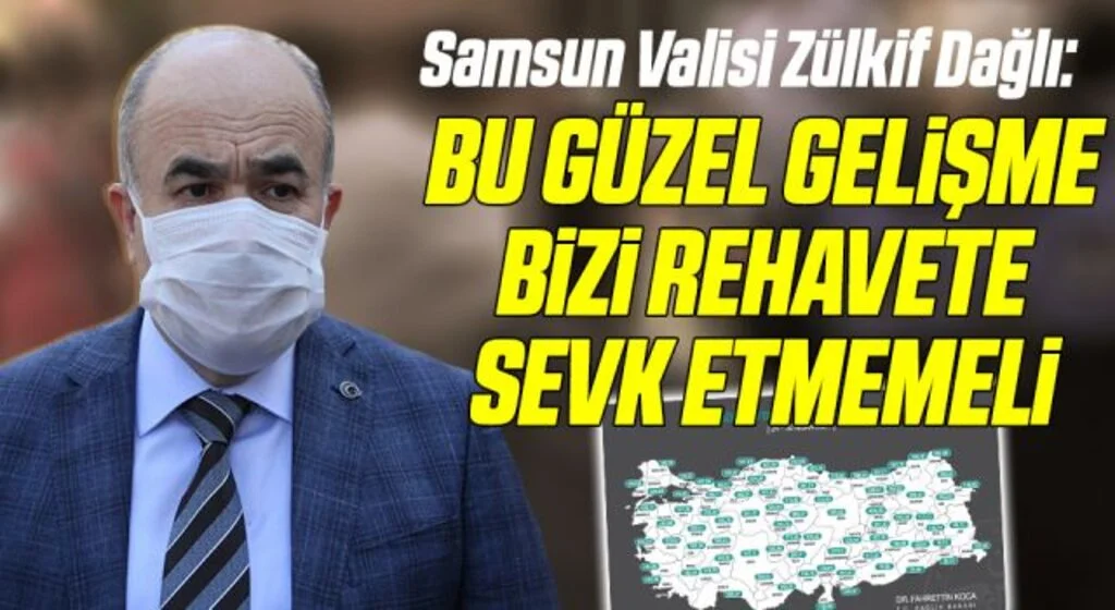 Samsun Valiliği: "Bu güzel gelişme bizi asla rehavete sevk etmemeli"