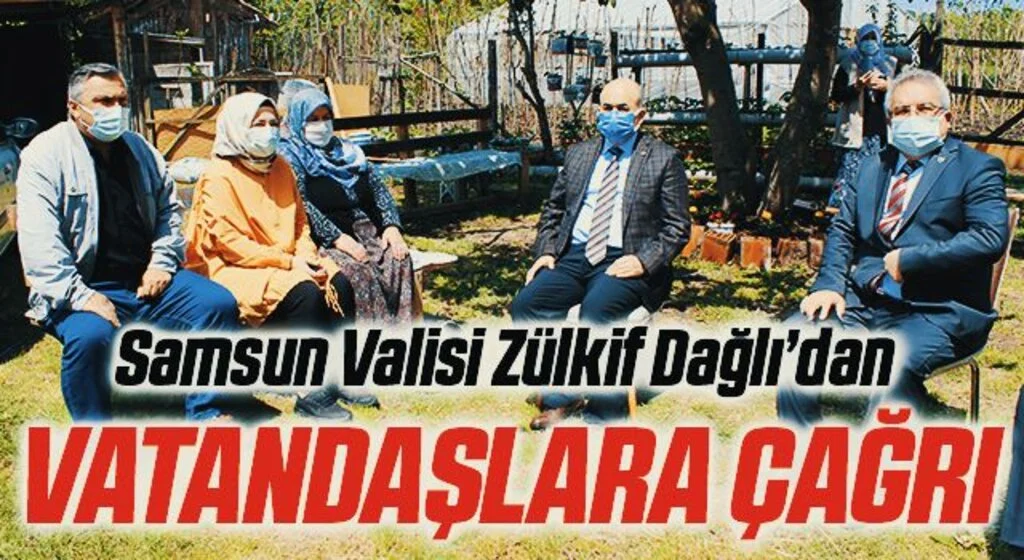 Samsun Valisi Dağlı'dan vatandaşlara çağrı!