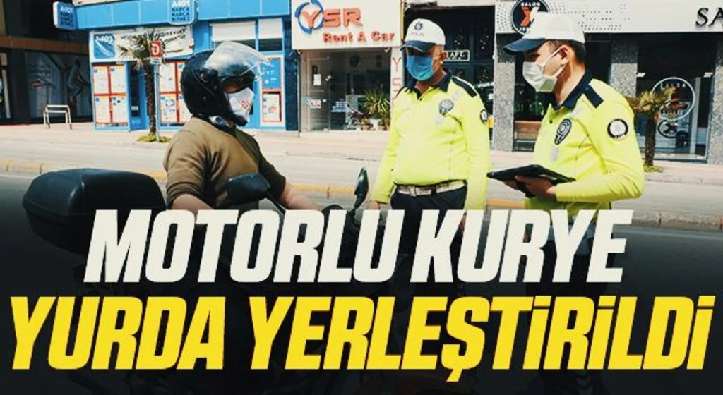 Samsun'da izolasyonda olması gerekirken çalıştığı tespit edilen motorlu kurye yurda yerleştirildi