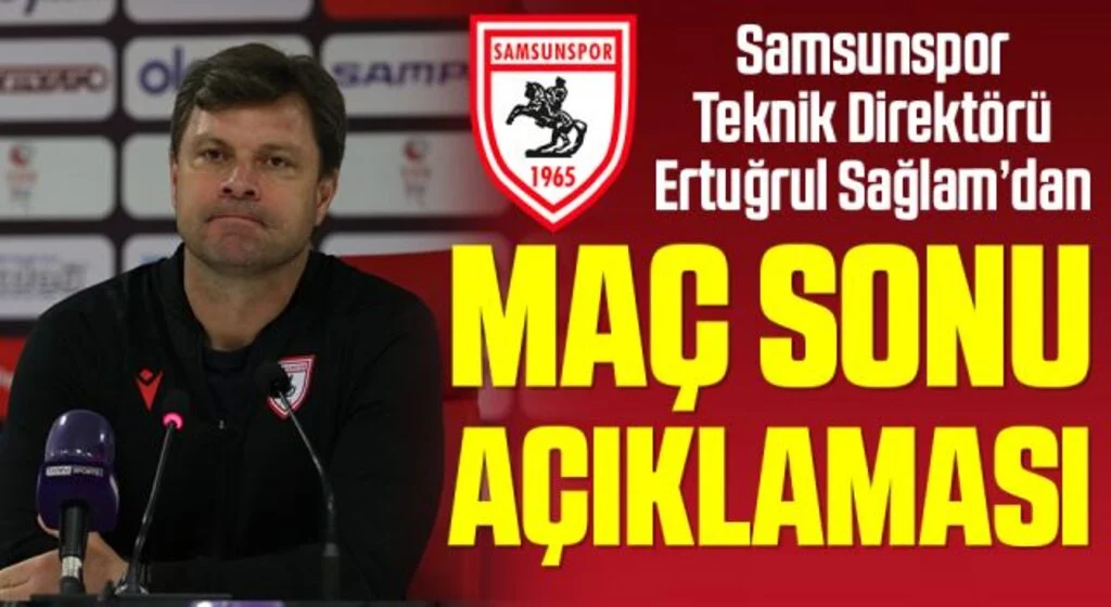 Samsunspor Teknik Direktörü Ertuğrul Sağlam'dan Altınordu Maçı Sonrası Açıklama