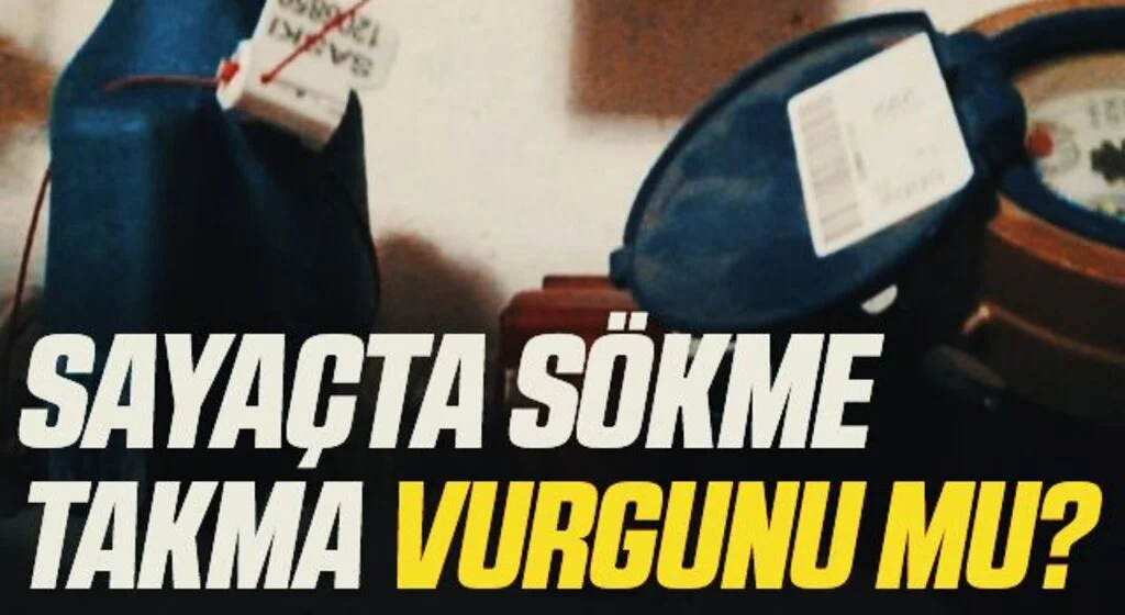 Sayaç Sökme Takma Vurgunu Mu?