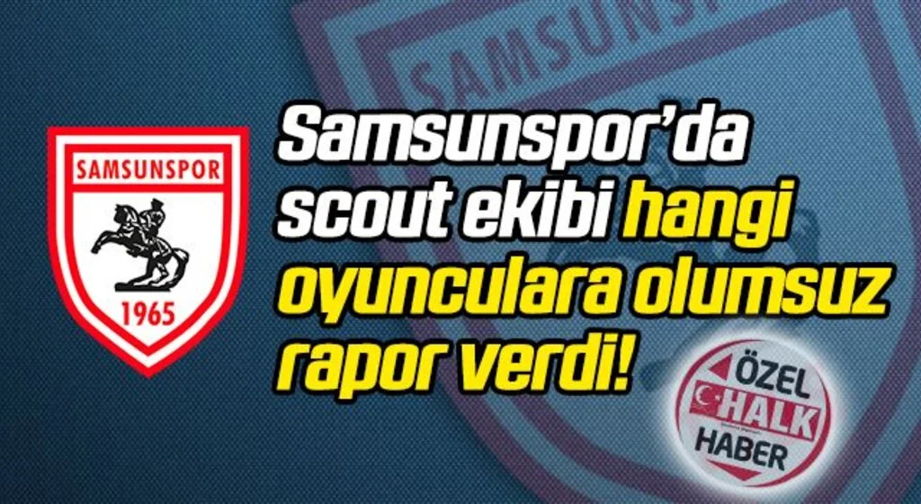 Scout ekibinin olumsuz raporuna rağmen transfer edildiler!