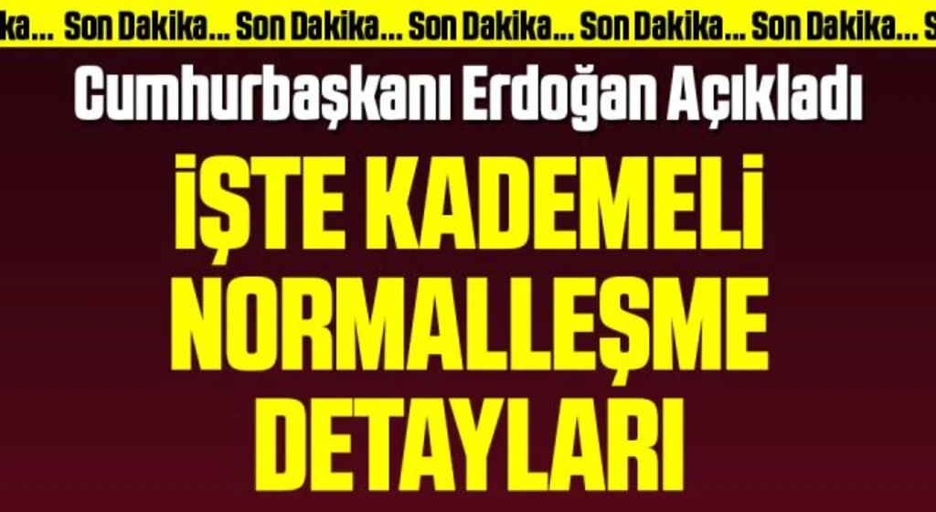 Son Dakika: Cumhurbaşkanı Erdoğan Açıkladı!  İşte 1 Haziran'dan Sonraki Kademeli Normalleşme Detayları