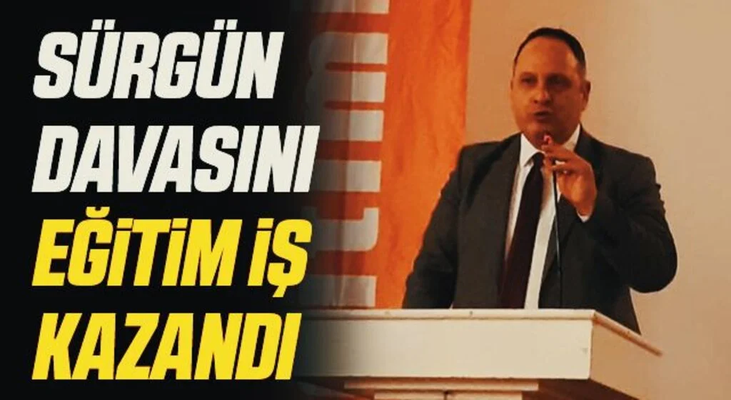 Sürgün davasını Eğitim İş kazandı