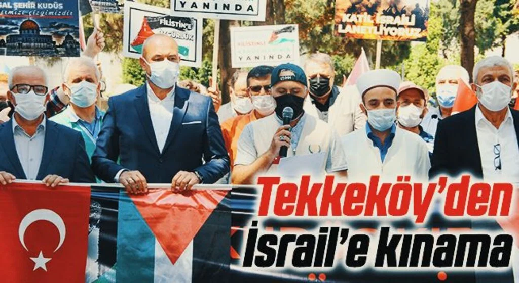 Tekkeköy’den İsrail’e kınama
