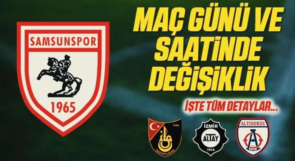 TFF 1. Lig'de Play-Off'larda Maç Günü Ve Saatlerinde Değişiklik! Samsunspor'un Maçı Hangi Gün Saat Kaçta?