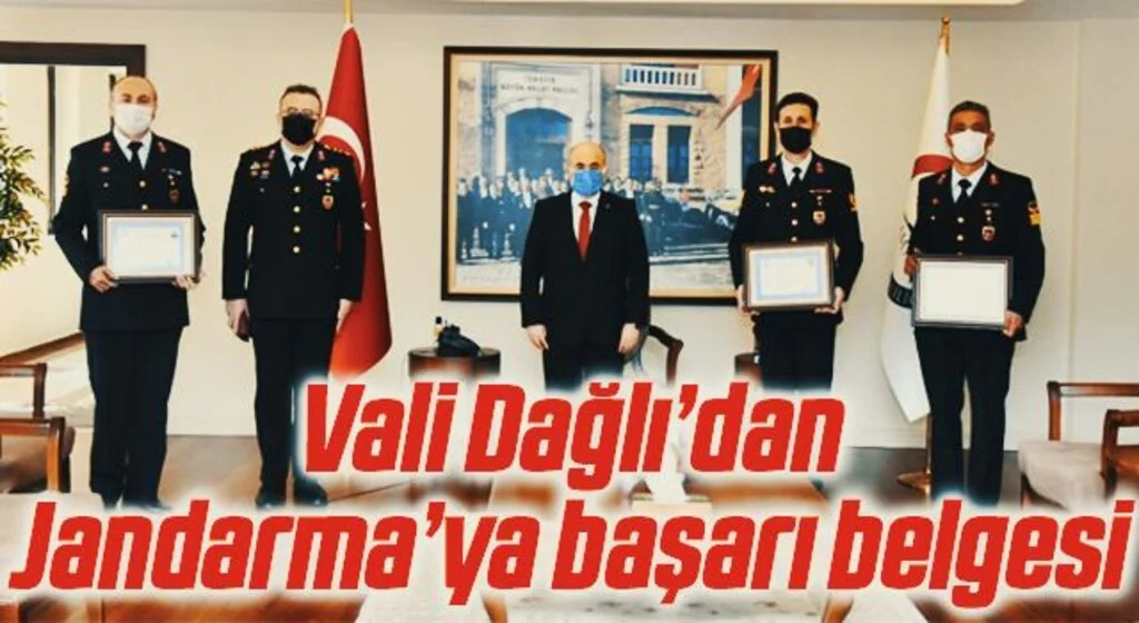 Vali Dağlı’dan Jandarma’ya başarı belgesi
