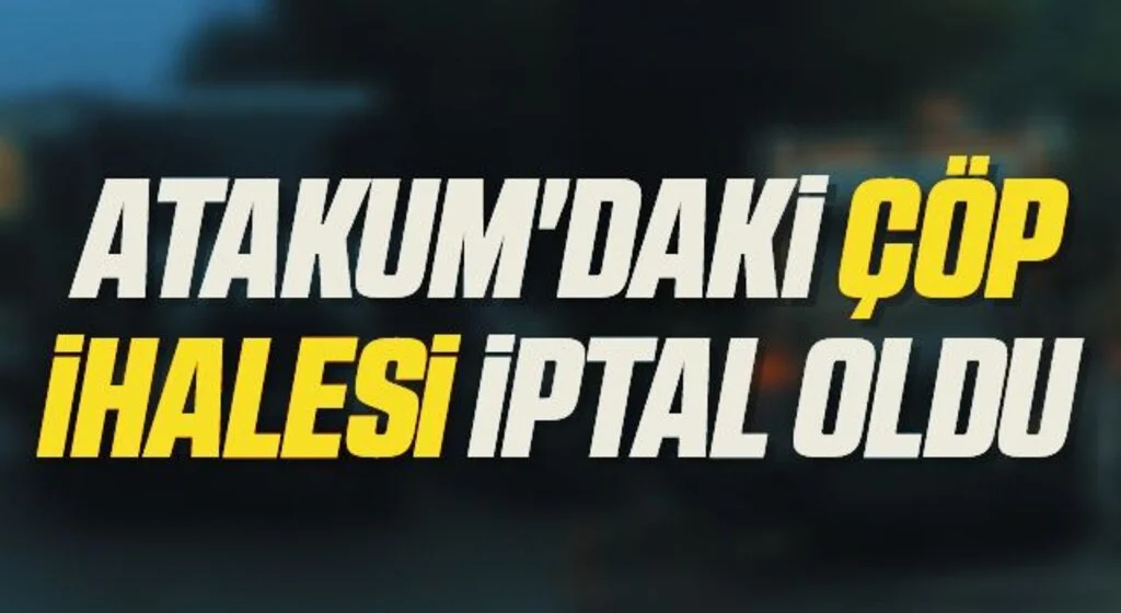 Atakum'daki çöp ihalesi iptal oldu 
