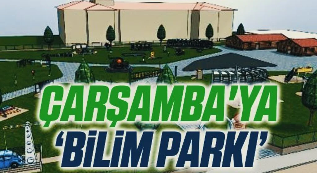 Çarşambalı gençlere 'Bilim Parkı' müjdesi