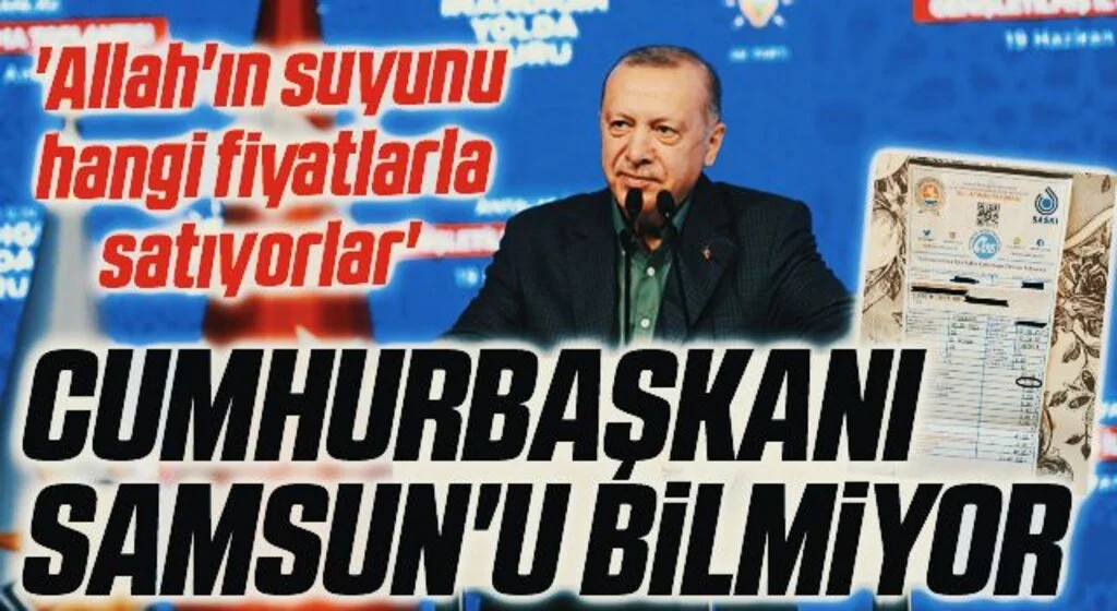 Cumhurbaşkanı Erdoğan Samsun'u Bilmiyor