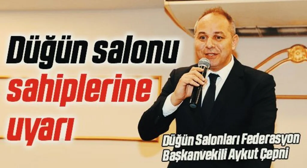 Düğün salonu sahiplerine uyarı