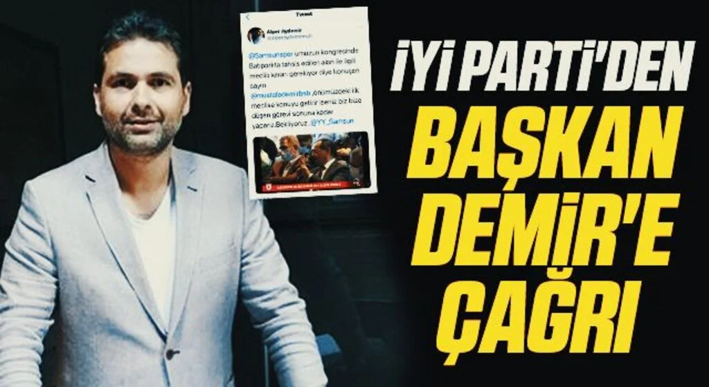 İYİ Parti'den Başkan Demir'e çağrı 