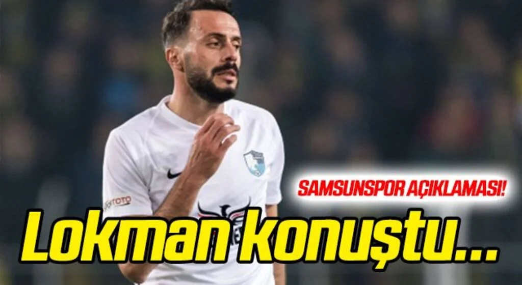 Lokman Gör'den Samsunspor açıklaması