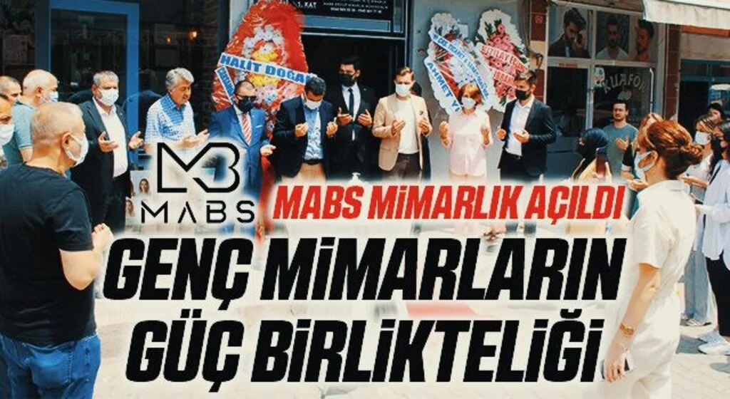 MABS Mimarlık Açıldı! Genç Mimarların Güç Birlikteliği