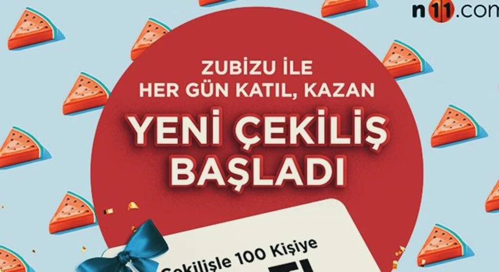 n11’de ZUBİZU Üyelerine Özel Sürprizler Var