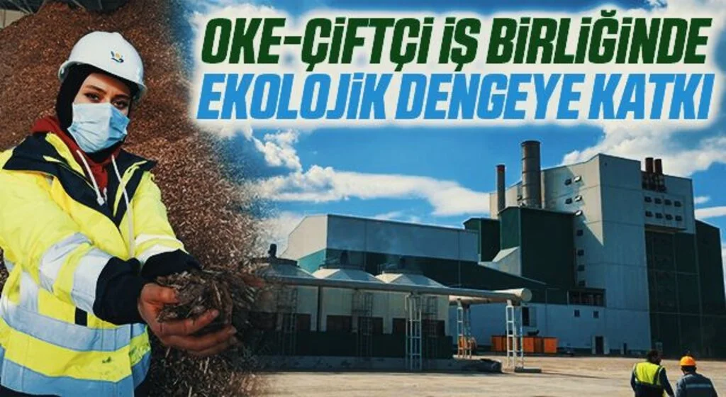 OKE-çiftçi iş birliğinde ekolojik dengeye katkı